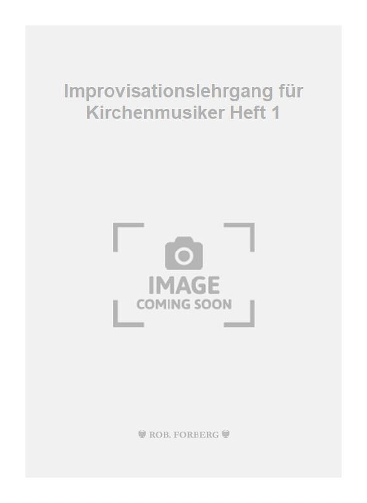 Improvisationslehrgang für Kirchenmusiker Heft 1